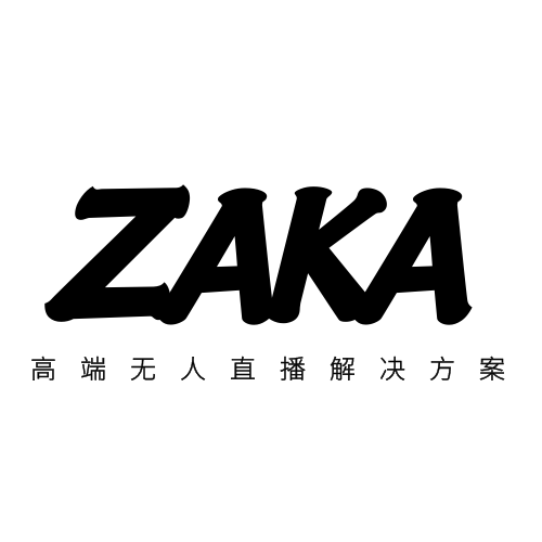 ZAKA无人直播解决方案