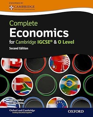 Complete Economics for Cambridge IGCSERG and O-level (Second Edition) 2nd Edition