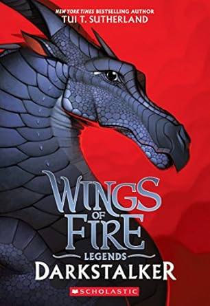 Darkstalker (Wings of Fire: Legends) Paperback – Illustrated, November 28, 2017
