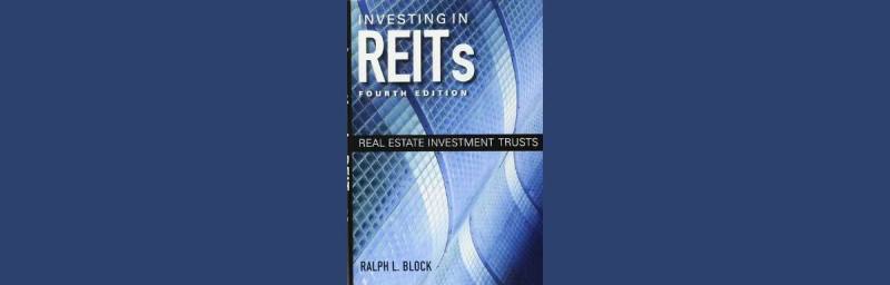 Investing in REITs (Fourth Edition): Real Estate Investment Trusts